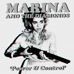 POWER   CONTROL    MARINA AND THE DIAMONDS