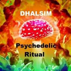Psychedelic Ritual mix by DHALSIM