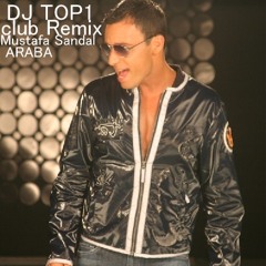 Mustafa Sandal - Araba (Club Remix  By DJ TOP1)