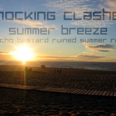 Shocking Clasher - Summer Breeze (Psycho's there is no beat remix)