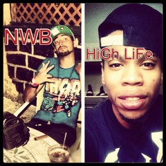 HiGh LiFe ft.Cousin skeeter3