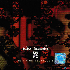 Biba Binoche - Je T' Aime Melancolie (Fuuked Lounge Version)
