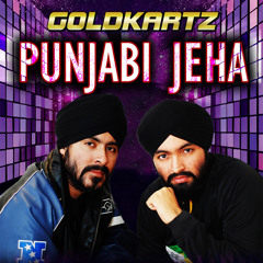 Goldkartz - Punjabi Jeha