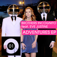 Brothers Incognito feat. Eve Justine - Nimm mich mit (English Version)