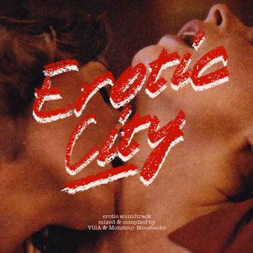 EROTIC CITY mixed by JOHN NOSEDA & THANG