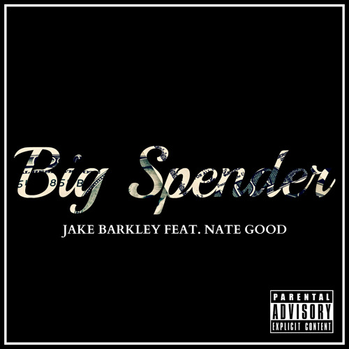 Big Spender feat. Nate Good