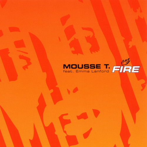 Mousse T. feat. Emma Lanford – Fire (John Ciafone Dub)