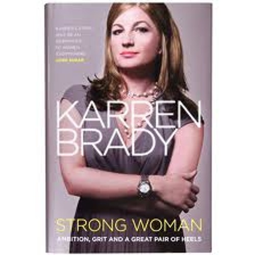 Stream Karren Brady - Strong Woman, Ambition, Gritt and a Great Pair of  Heels by ABC Angie's Book Club | Listen online for free on SoundCloud