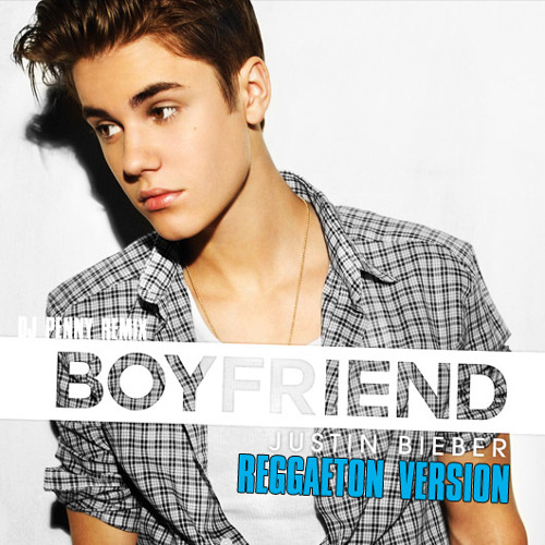 Stream Justin Bieber  Boyfriend Prod By Dj Penny Reggaeton Version by  DjPenny  Listen online for free on SoundCloud