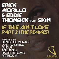 Erick Morillo and Eddie Thoneick feat. Skin 'If This Ain't Love' (DJ DLG Lazor Mix)