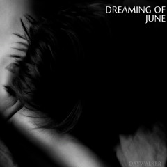 Dreaming of June (Original Mix)