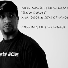 "Slow Down" from MA_DOOM: Son of Yvonne