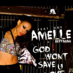 Amelle feat DBX 'God Won't Save You Now' 7th Heaven rmx