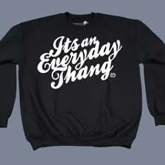 Every day thang feat The Commission