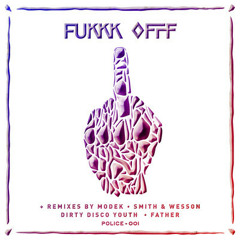 FUKKK OFFF - 24/7 Non Stop (FATHER Remix)