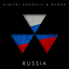Dimitri Vangelis & Wyman - Russia (Original Mix) [EMI/VIRGIN] PREVIEW