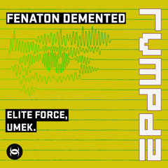 [RVMPD] Umek, Elite Force - Fenaton Demented