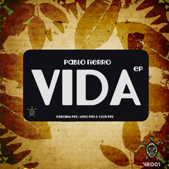 Pablo Fierro - Vida (Club Mix) VR001
