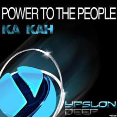 KA KAH - Power To The People (Zakem Power Remix) [preview]