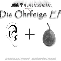 JanT und Micoholic - Ohrfeige Ohriginal (Classic 2007 Version)