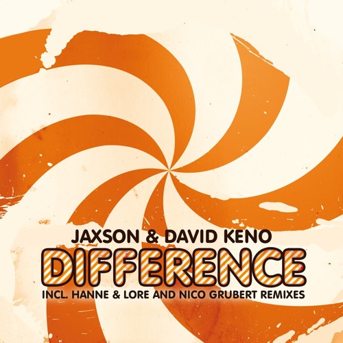 Jaxson & David Keno - Difference (Hanne & Lore Remix)