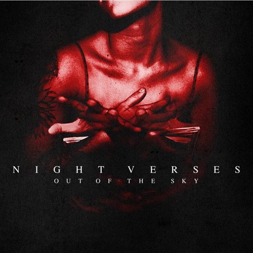 Night Verses - Be Happy With Yourself, Im Staying Here In Hell