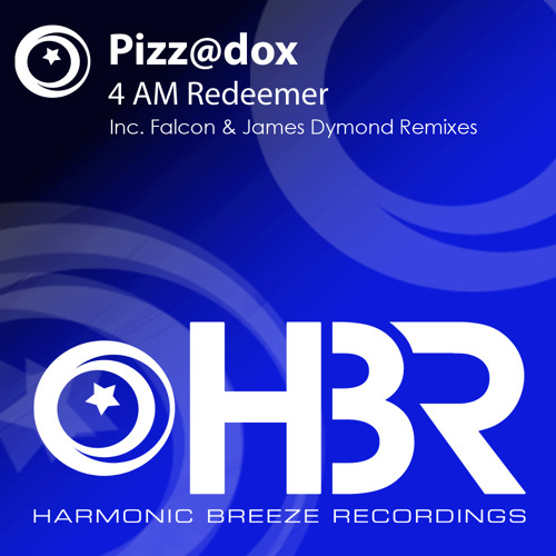 Stream Pizz@dox - 4 AM Redeemer (James Dymond Remix) [Harmonic 