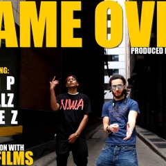 "GAME OVER"-Don P, $killz, Louie Z-Produced By Big Curse