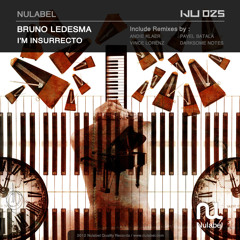 Insurrecto - Bruno Ledesma [Vince Lorenz Remix] // NU025