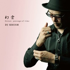 DJ Krush - Passage of Time