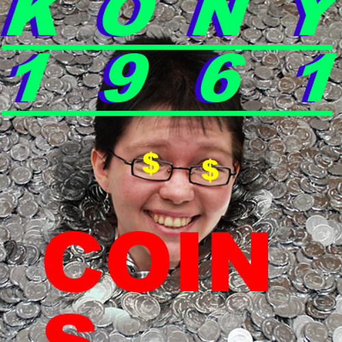 KONY1961 - Coins (Ronald Reagan Remix)