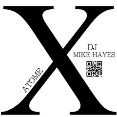 ATOME X - Mike Hayes - 2012