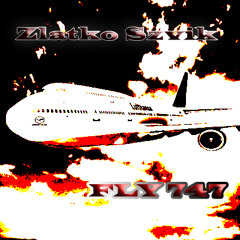 Zlatko Savik_FLY 747 ( original mix )