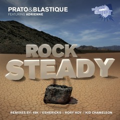 Prato & Blastique feat. Adrienne - Rock Steady[Eshericks Remix]preview-2012