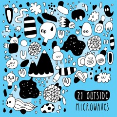 21 Outside - Microwaves (2012)