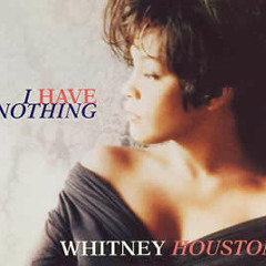 I Have Nothing - Whitney Houston (cover)