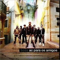 Boss AC para os Amigos
