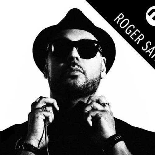 MOTW: Roger Sanchez