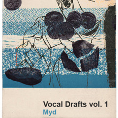 Vocal Drafts Vol.1 - Myd (Club Cheval)