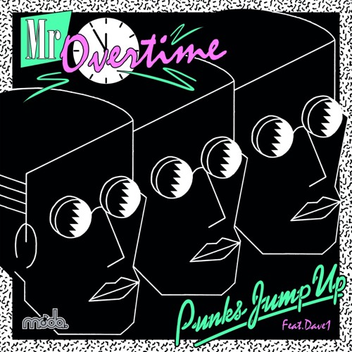 Punks Jump Up feat Dave1 - Mr Overtime