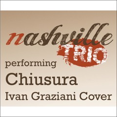 Nashville Trio - Chiusura (Ivan Graziani cover)