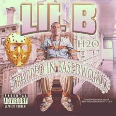 LIL B - Why You In My House