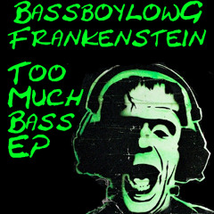 Bassboylowg - Frankenstein (Final)