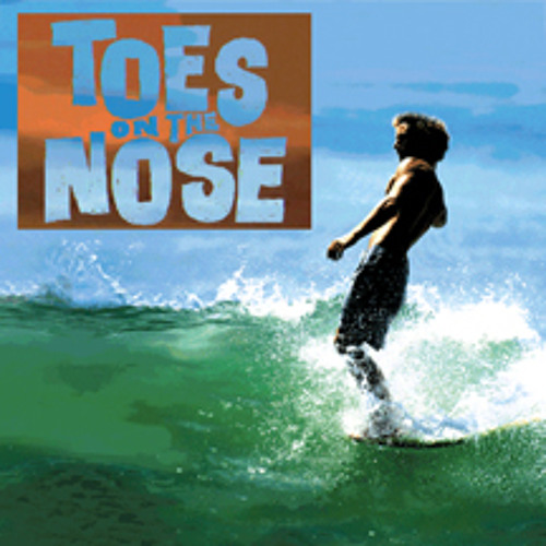 Toes on the Nose