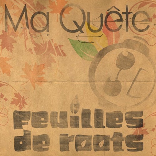 Feuilles de Roots - 74 Y'a Pas d'Problème (ft. Guedz, Ayan High MC and Soundeal) (Ma Quête)