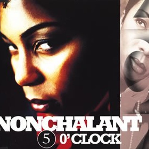 Nonchalant -- 5 O' Clock (Joe Quixx Remix)