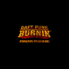 Daft Punk - Burnin (FredFromFrance 2012 remix) FREE DOWNLOAD