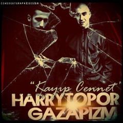 Gazapizm - Kayıp Cennet feat. Harry Topor