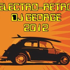 MEGAMIX ELECTRO-RETROS- 2012 DJ GEORGE