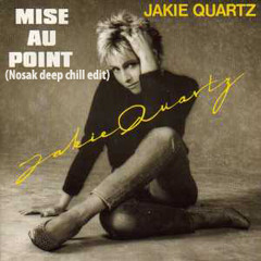 Jackie Quartz-juste une mise au point (Nosak deep chill edit)(Unofficial)